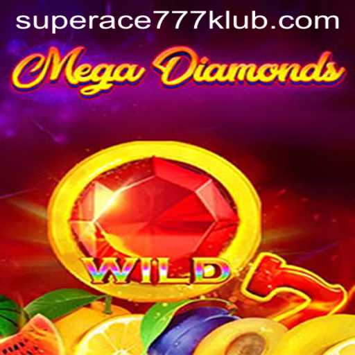 MegaDiamond: Unveiling the Thrill of Superace777